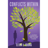 Conflicts Within: A Journey through Real and Lasting Change