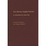 The Money Supply Process: A Comparative Analysis