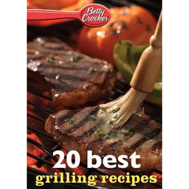 Betty Crocker 20 Best Grilling Recipes