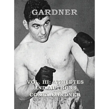 GARDNER Vol. III: Athletes and Authors
