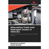 Alternative Fuels and Hydrogen Issues in Vehicles