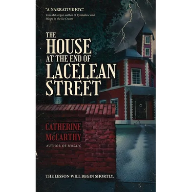 The House at the End of Lacelean Street