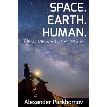 Space. Earth. Human.: New Views on Science