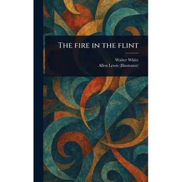 The Fire in the Flint