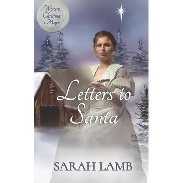 Letters to Santa: Western Christmas Magic Book 1