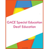 GACE Special Education Deaf Education