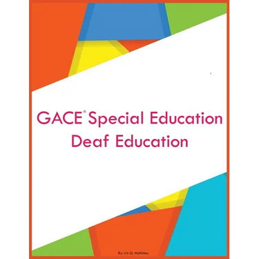 GACE Special Education Deaf Education