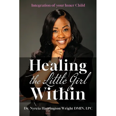 Healing the Little Girl Within: Integration of Your Inner Child