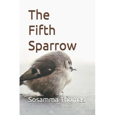 The Fifth Sparrow: A book of poems