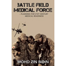 Battle Field Medical Force - Planning for 21St Century Medical Readiness
