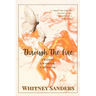 Through The Fire: A Woman. A Warrior. A Survivor.