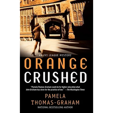Orange Crushed: An Ivy League Mystery