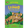 How the Leopard Got his Spots: A fresh, new re-telling of the classic Just So Story by Rudyard Kipling