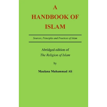 A Handbook of Islam: Abridged edition of 'The Religion of Islam'