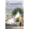 CONSTABLE ALONG THE HIGHWAY a perfect feel-good read from one of Britain's best-loved authors