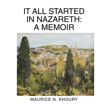 It All Started in Nazareth: A Memoir
