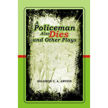 A policeman also Dies and Other Plays
