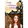 Messy Malodorous Malarkey