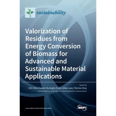 Valorization of Residues from Energy Conversion of Biomass for Advanced and Sustainable Material Applications