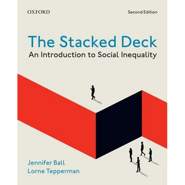 The Stacked Deck 2nd Edition: An Introduction to Social Inequality