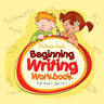 Beginning Writing Workbook PreK-Grade 1 - Ages 4 to 7