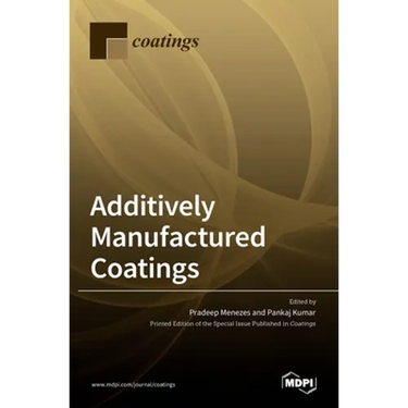 Additively Manufactured Coatings