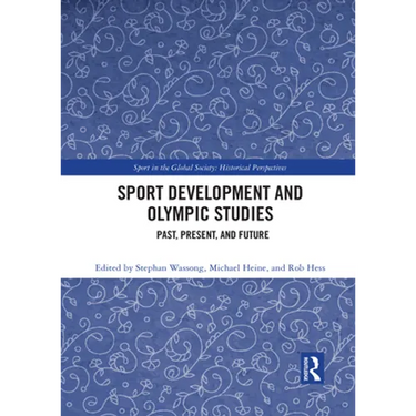 Sport Development and Olympic Studies: Past, Present, and Future