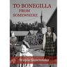 To Bonegilla From Somewhere