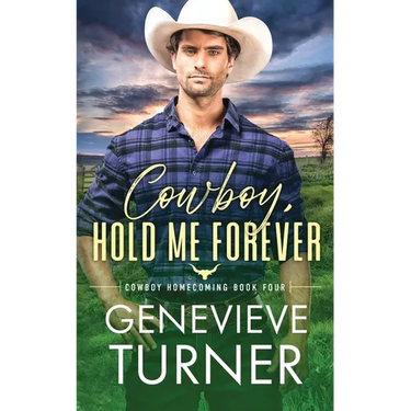 Cowboy, Hold Me Forever