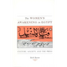 The Women's Awakening in Egypt: Culture, Society, and the Press