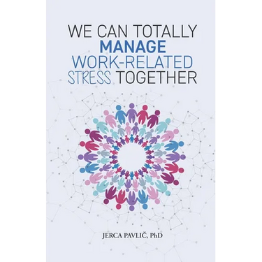 We Can Totally Manage Work-Related Stress Together