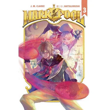 Mark of the Fool (Light Novel) Vol. 3