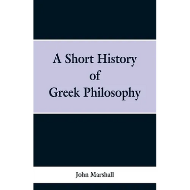 A Short History of Greek Philosophy