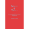 Greece and Turkey: Economic and Geopolitical Perspectives