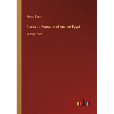 Uarda: a Romance of Ancient Egypt: in large print
