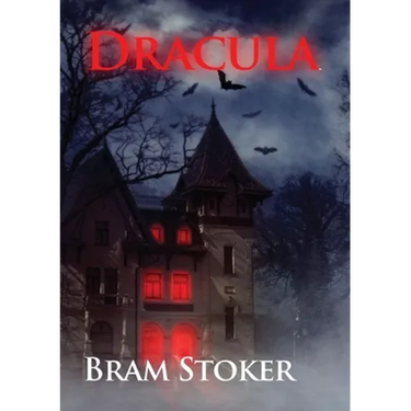 Dracula: The Gothic horror vampire fantasy novel by Bram Stoker with Count Dracula (unabridged 1897 version)