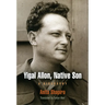 Yigal Allon, Native Son: A Biography