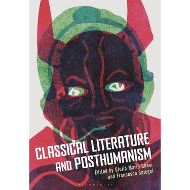 Classical Literature and Posthumanism