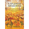 A Splendid awakening