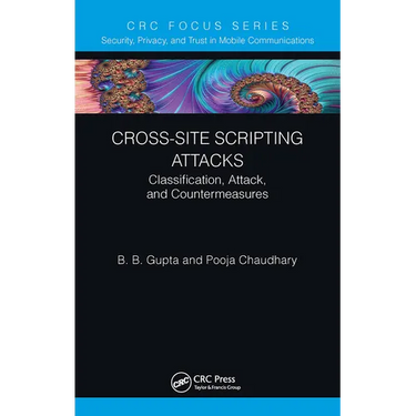 Cross-Site Scripting Attacks: Classification, Attack, and Countermeasures