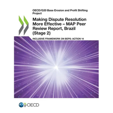 Making Dispute Resolution More Effective - MAP Peer Review Report, Brazil (Stage 2)