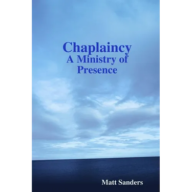 Chaplaincy: A Ministry of Presence