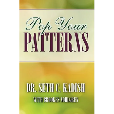 Pop Your Patterns: The No-Nonsense Way to Change Your Life