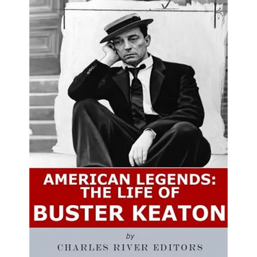 American Legends: The Life of Buster Keaton