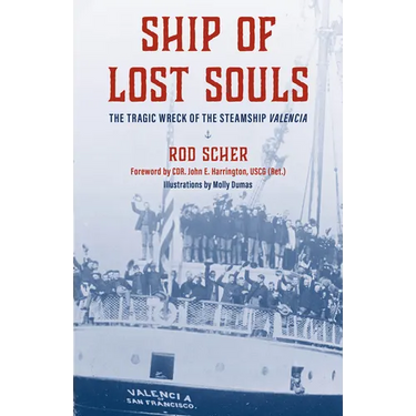 Ship of Lost Souls: The Tragic Wreck of the Steamship Valencia