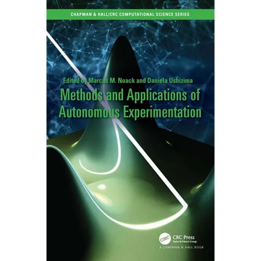Methods and Applications of Autonomous Experimentation