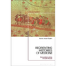 ReOrienting Histories of Medicine: Encounters along the Silk Roads