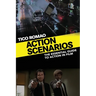 Action Scenarios: The Essential Guide to Action in Film