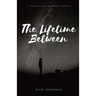 The Lifetime Between: A Collection of Words Unsaid