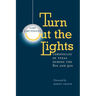 Turn Out the Lights: Chronicles of Texas During the 80s and 90s